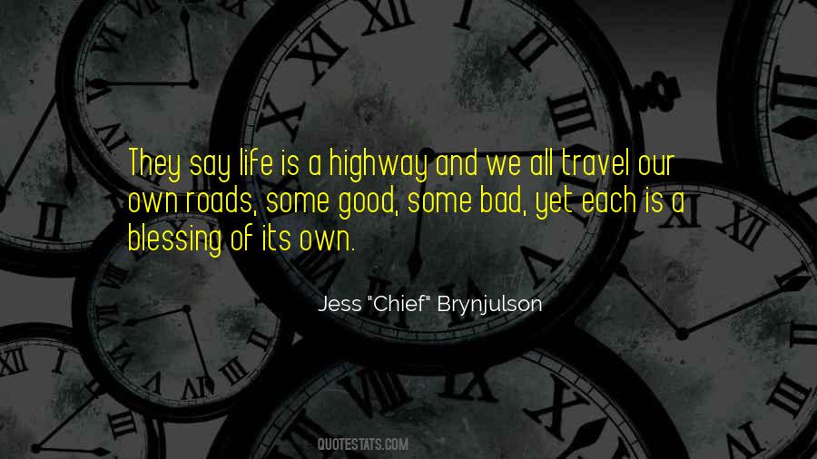 Some Say Life Quotes #809432