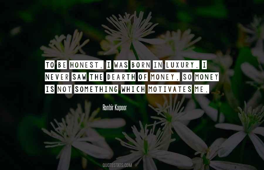 Honest Money Quotes #327082