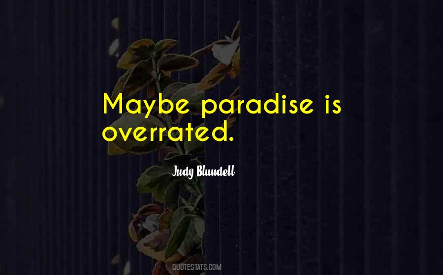 Paradise Is Quotes #1338928