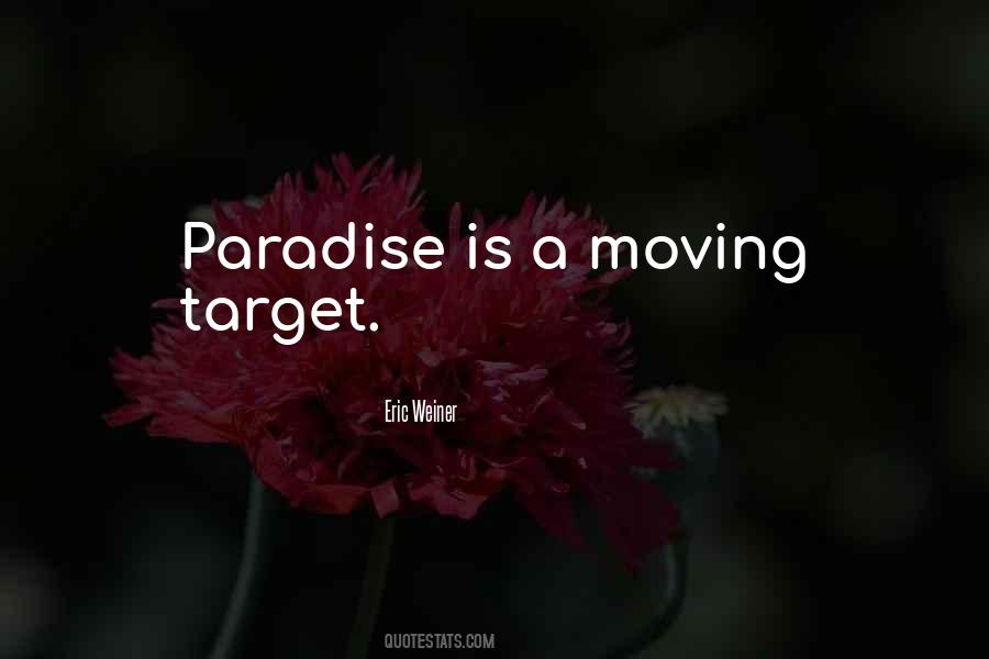 Paradise Is Quotes #249051