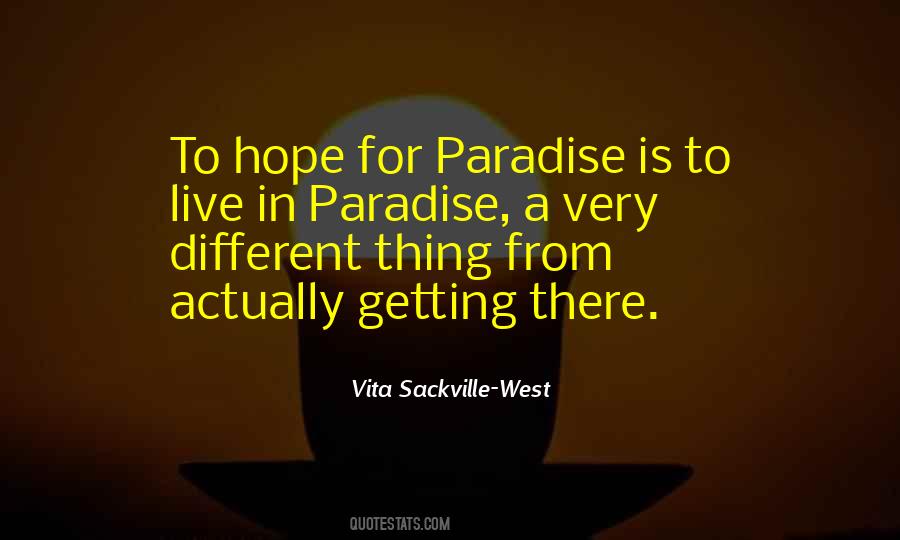 Paradise Is Quotes #706786