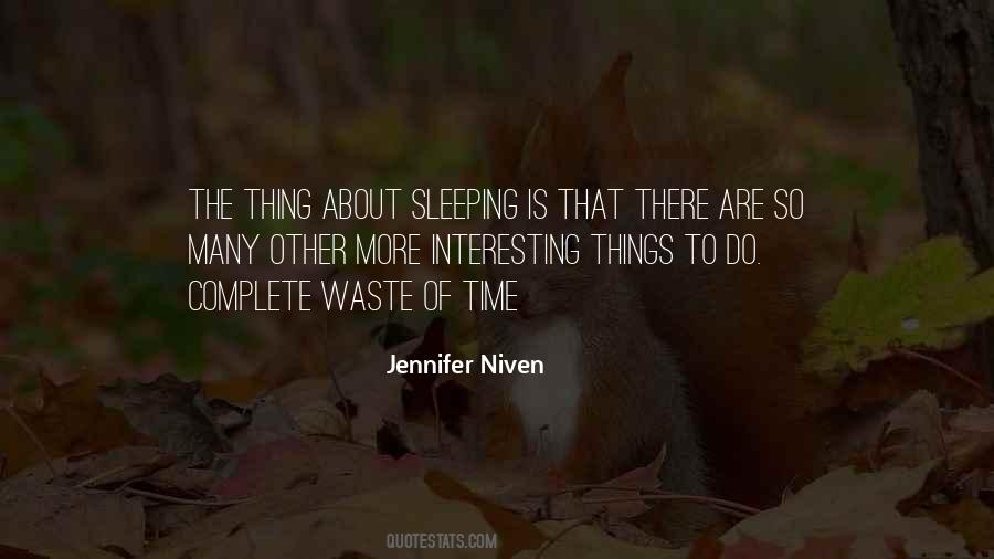Sleeping Is A Waste Of Time Quotes #1314084