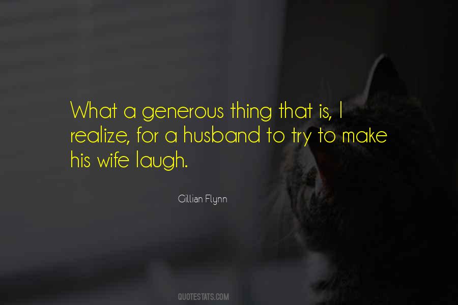 Generous Husband Quotes #1694366