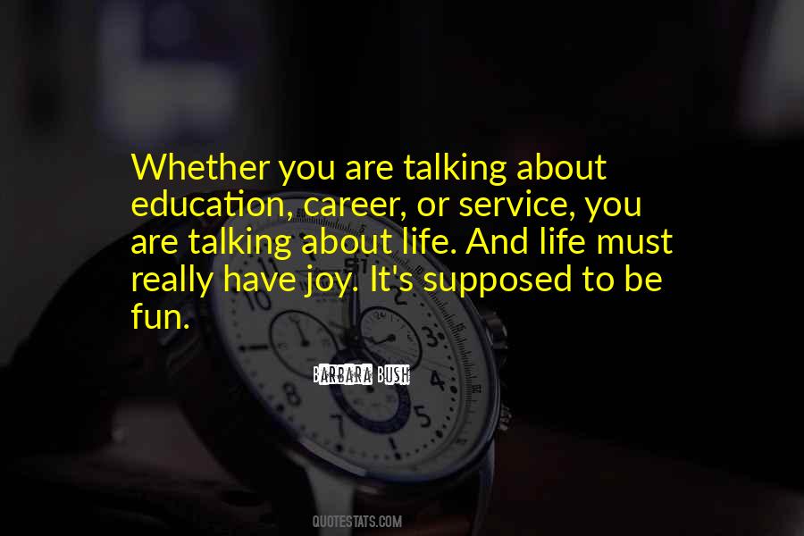 Talking About Life Quotes #1048277
