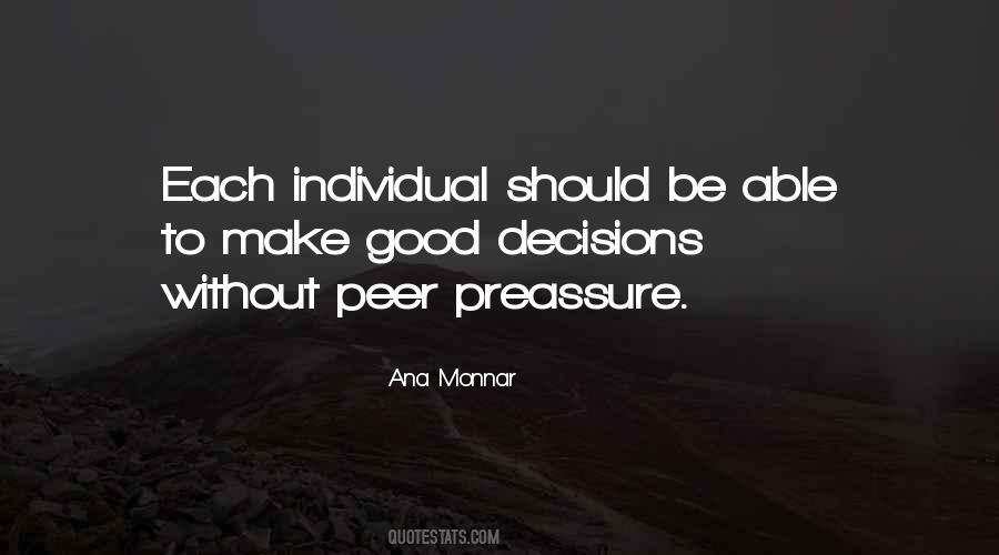 Make Good Decisions Quotes #1018209