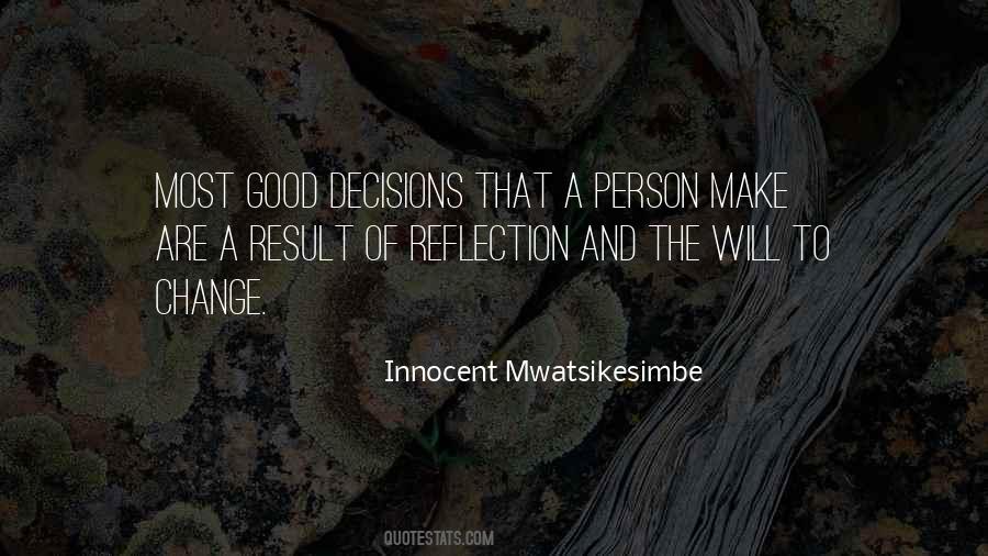 Make Good Decisions Quotes #1404039