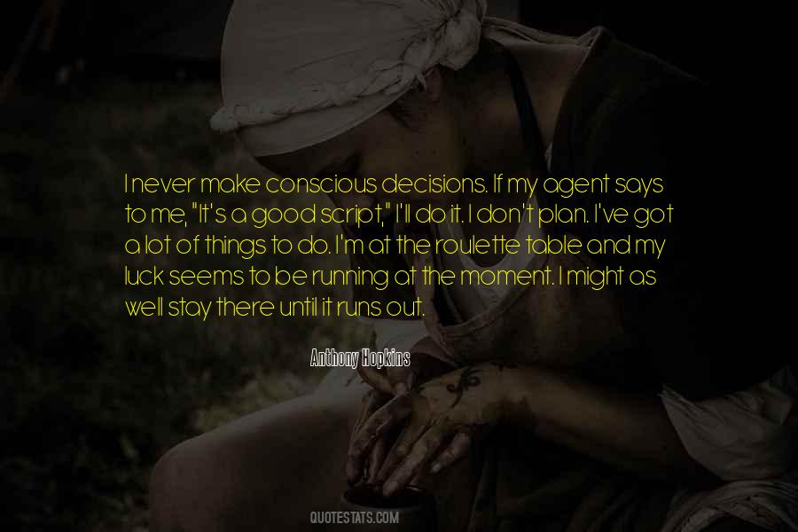 Make Good Decisions Quotes #1441718