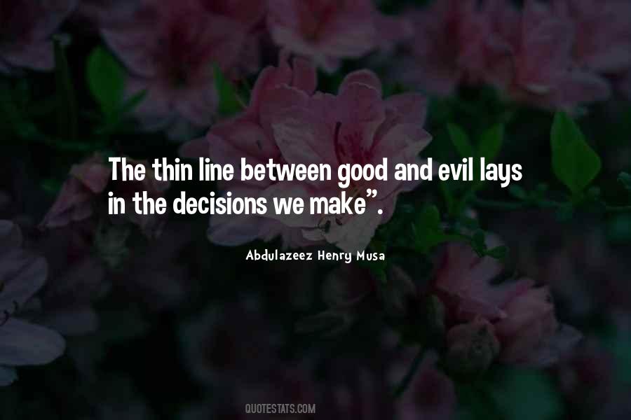 Make Good Decisions Quotes #417109