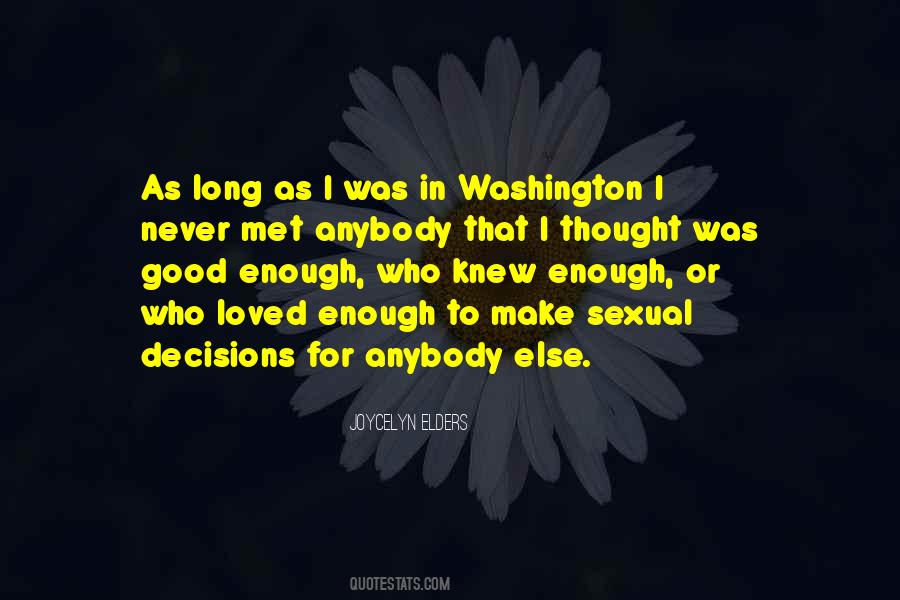 Make Good Decisions Quotes #458746