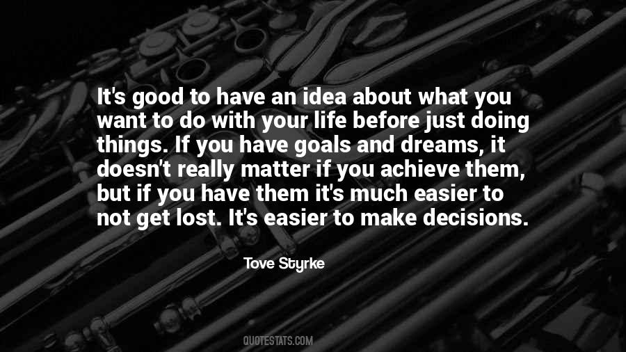 Make Good Decisions Quotes #868019