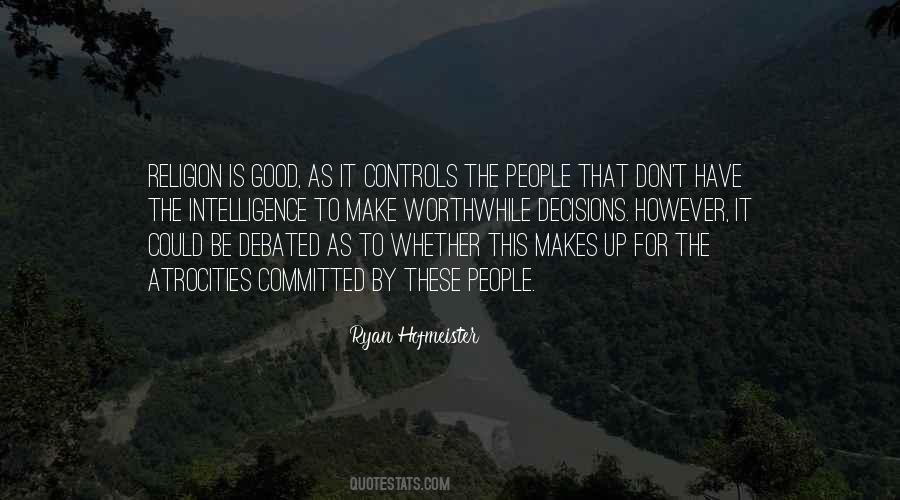 Make Good Decisions Quotes #985273