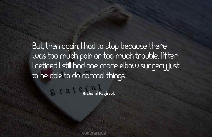 Stop Pain Quotes #1339622