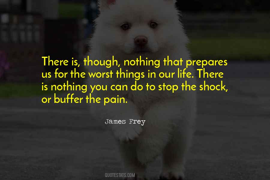 Stop Pain Quotes #1397433