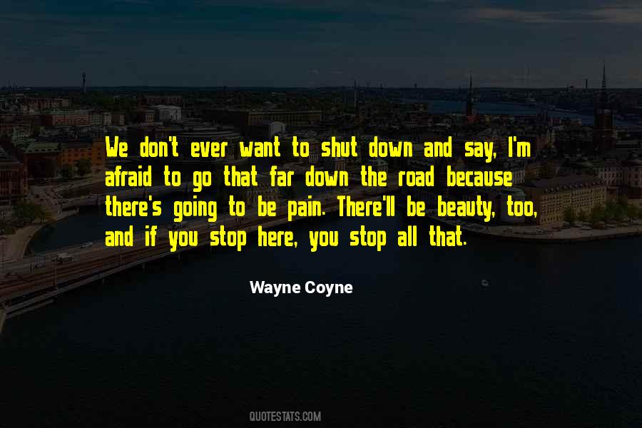 Stop Pain Quotes #1499881