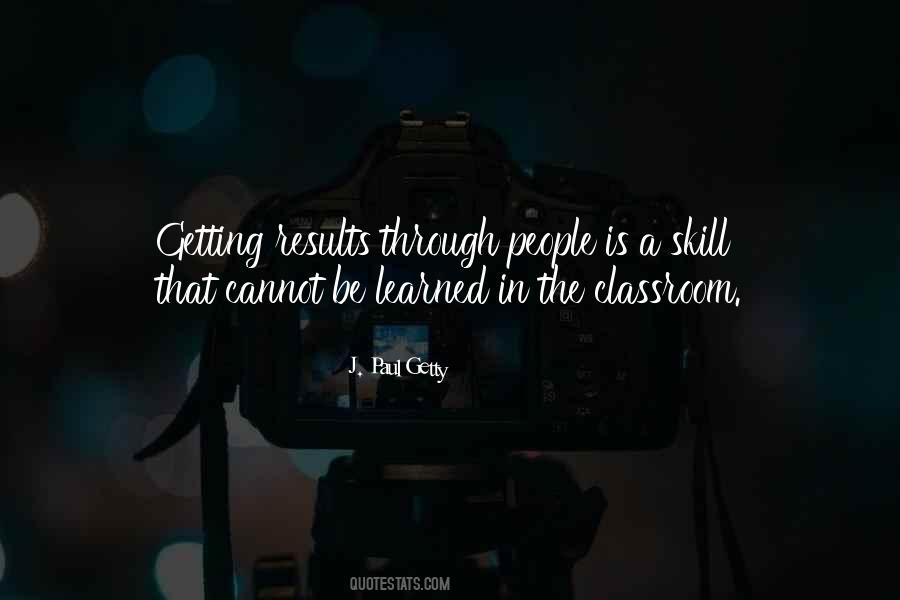 Skills Can Be Learned Quotes #1232752