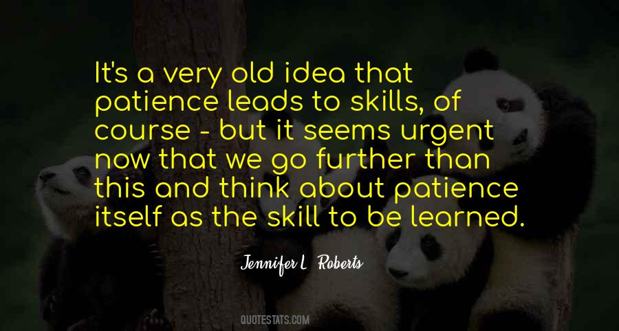Skills Can Be Learned Quotes #434951