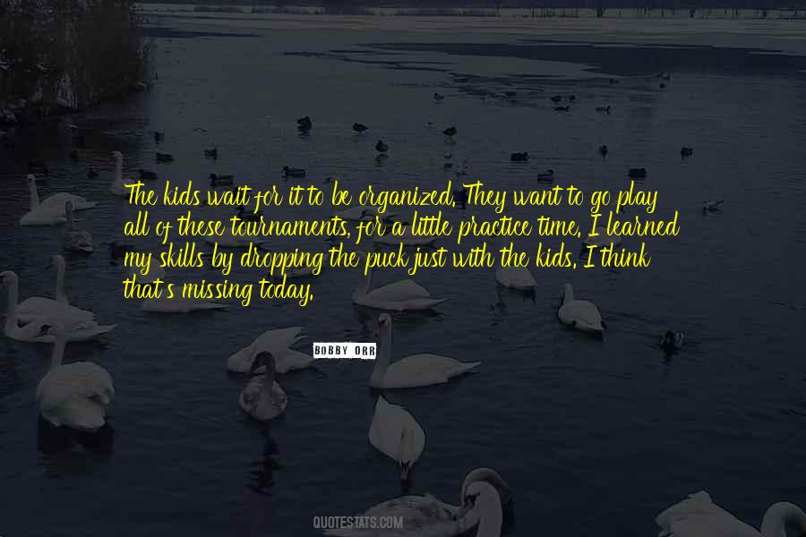 Skills Can Be Learned Quotes #478821