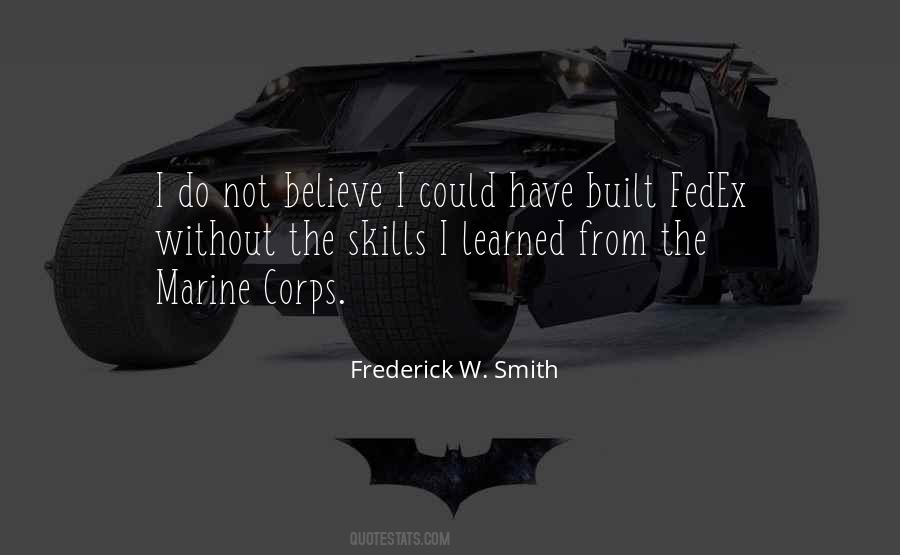 Skills Can Be Learned Quotes #519648