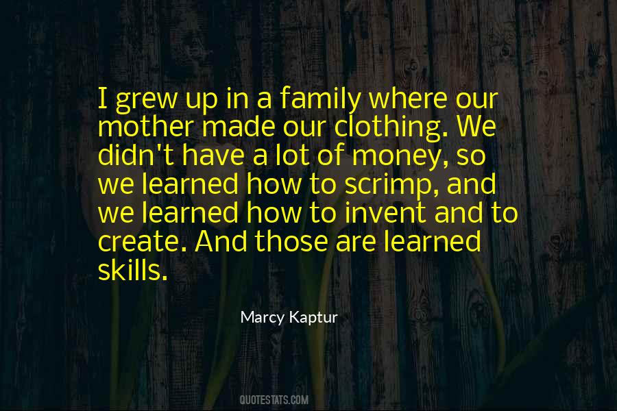 Skills Can Be Learned Quotes #874323