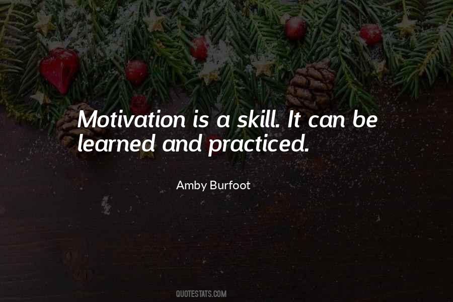Skills Can Be Learned Quotes #89044