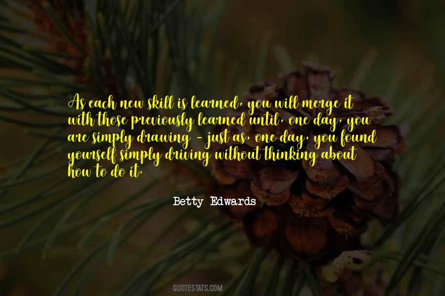 Skills Can Be Learned Quotes #989059