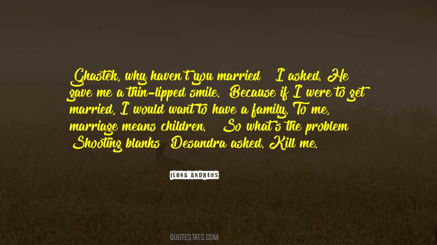 Marriage Means Quotes #348751