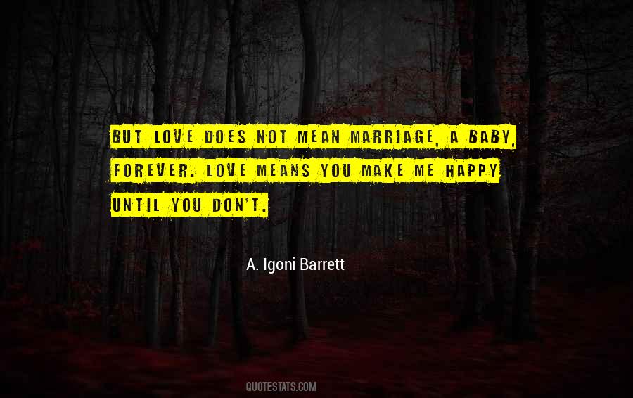 Marriage Means Quotes #670661