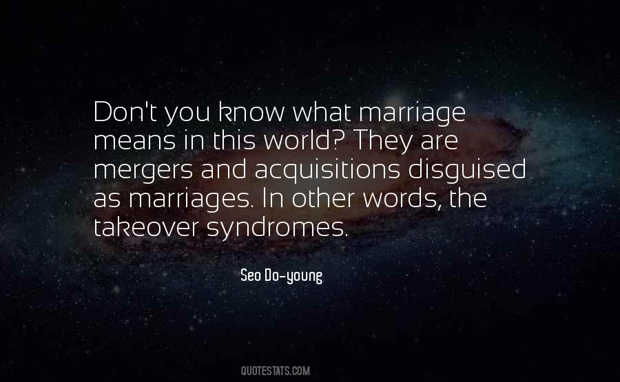 Marriage Means Quotes #727822