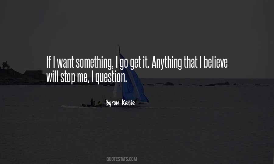 I Want Something Quotes #1074593