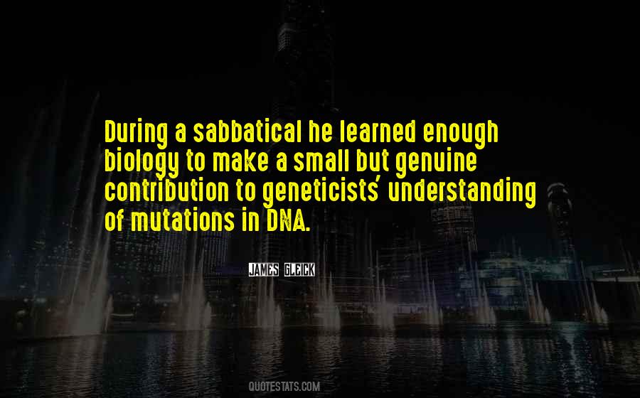 Geneticists Quotes #589780