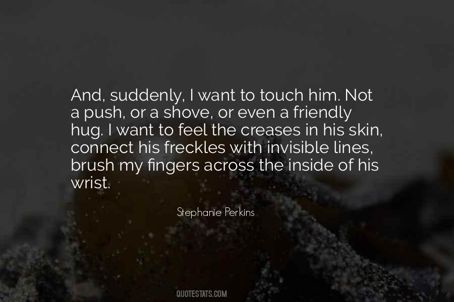 When I Hug You I Feel Quotes #1496504