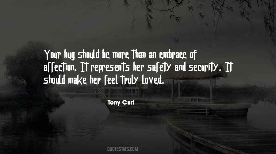 When I Hug You I Feel Quotes #1830684
