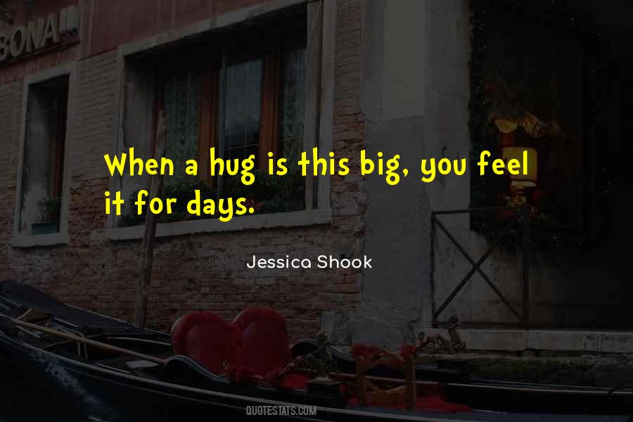 When I Hug You I Feel Quotes #705305