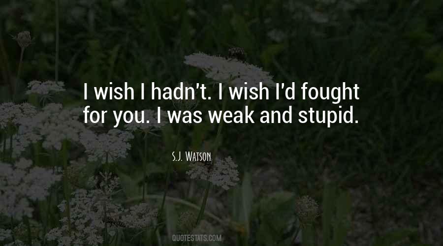 Fought For Love Quotes #1519258