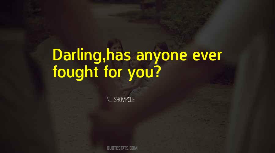Fought For Love Quotes #687885