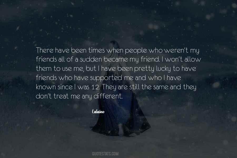 I Still Have Them Quotes #449814