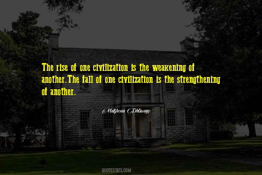 Quotes About The Fall Of Civilization #1567682