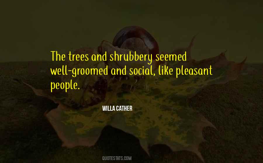 A Shrubbery Quotes #401556