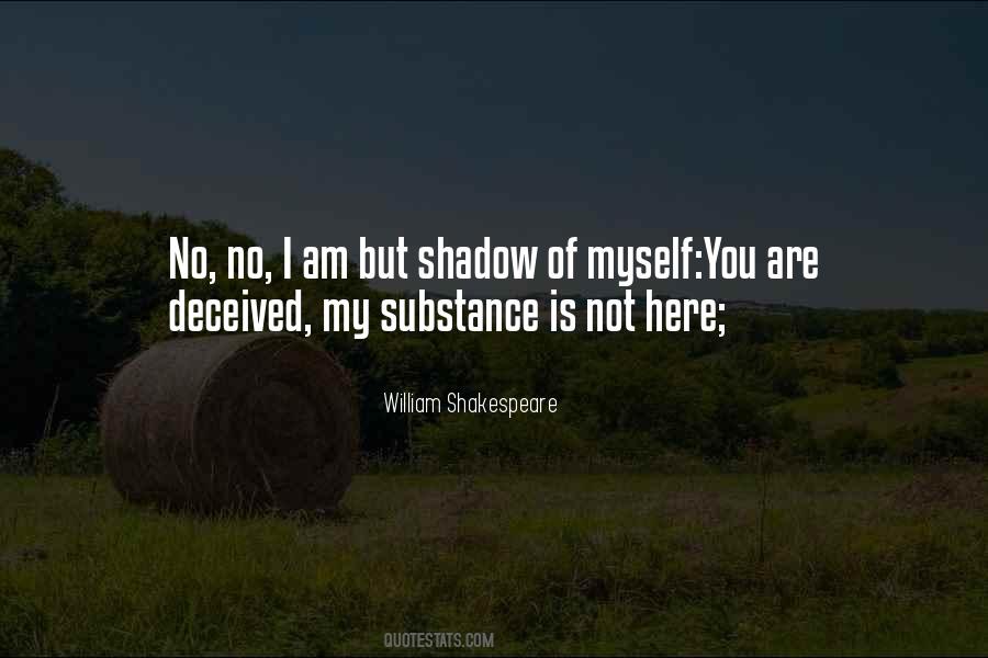 You Are My Shadow Quotes #704642