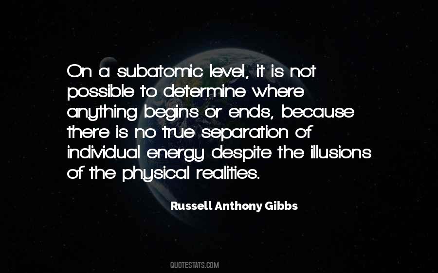 Separation Is An Illusion Quotes #1076615