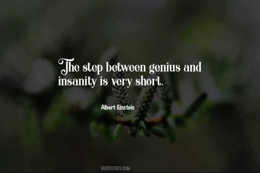 Genius Insanity Quotes #1102305