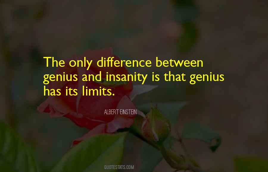 Genius Insanity Quotes #855258