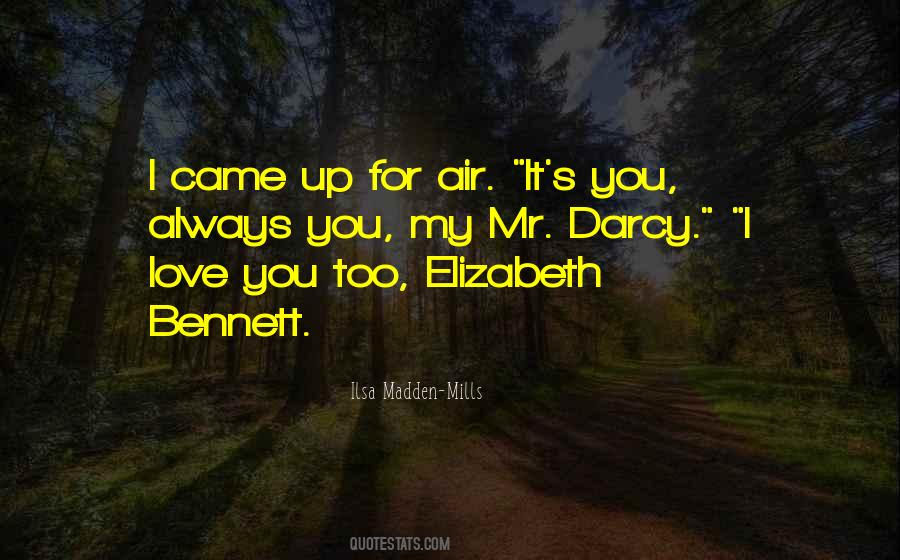 Darcy Elizabeth Quotes #1229511