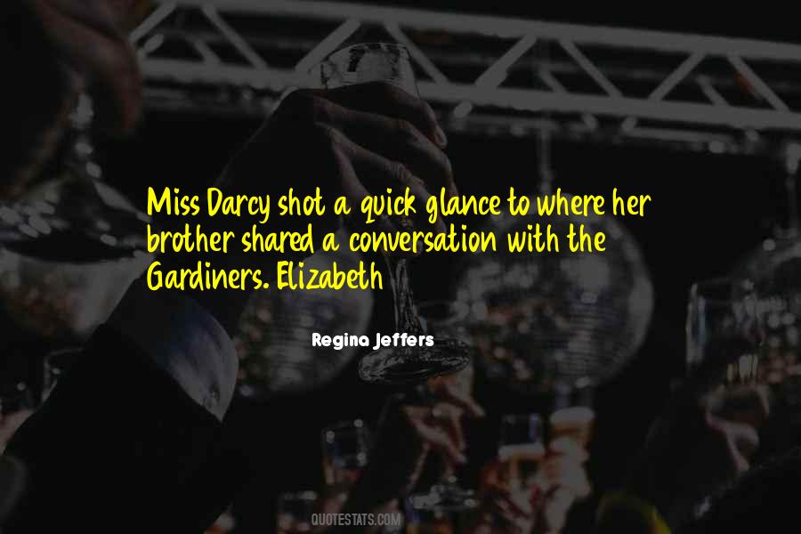 Darcy Elizabeth Quotes #1514813