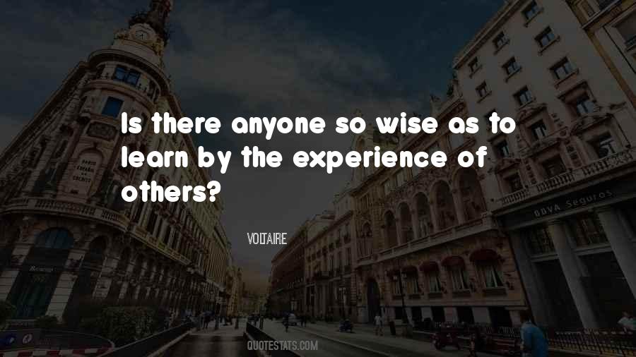 Quotes About Experience Of Others #1767186