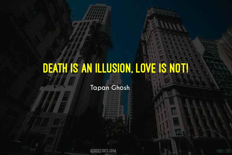 Death Of An Illusion Quotes #833036