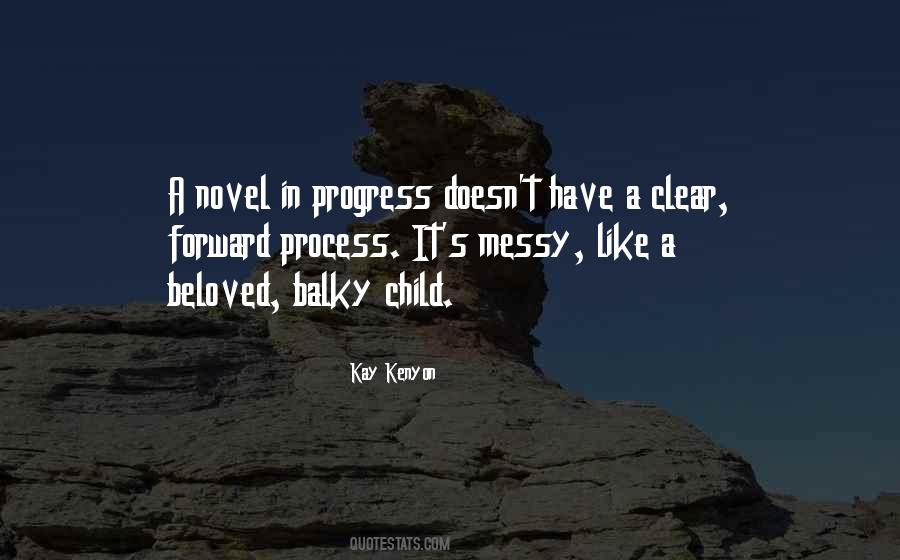 Progress Is A Process Quotes #124352