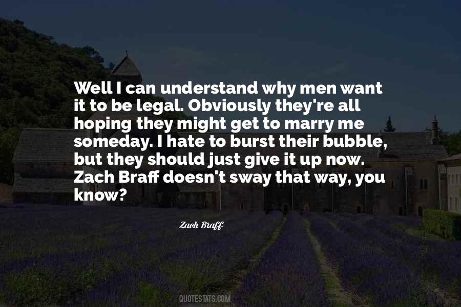 Just Want To Give Up Quotes #1410800