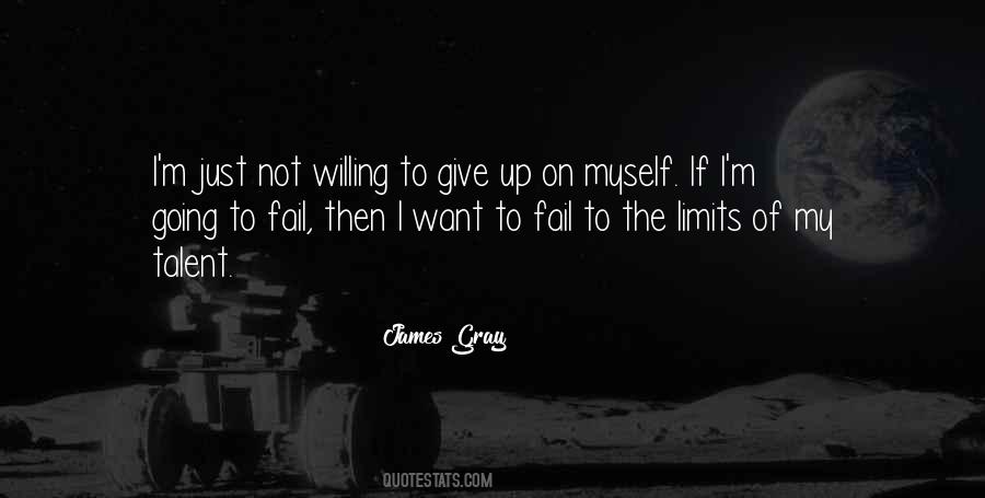 Just Want To Give Up Quotes #1583068