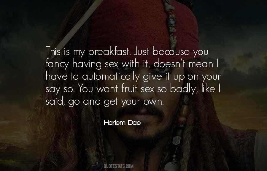 Just Want To Give Up Quotes #221602